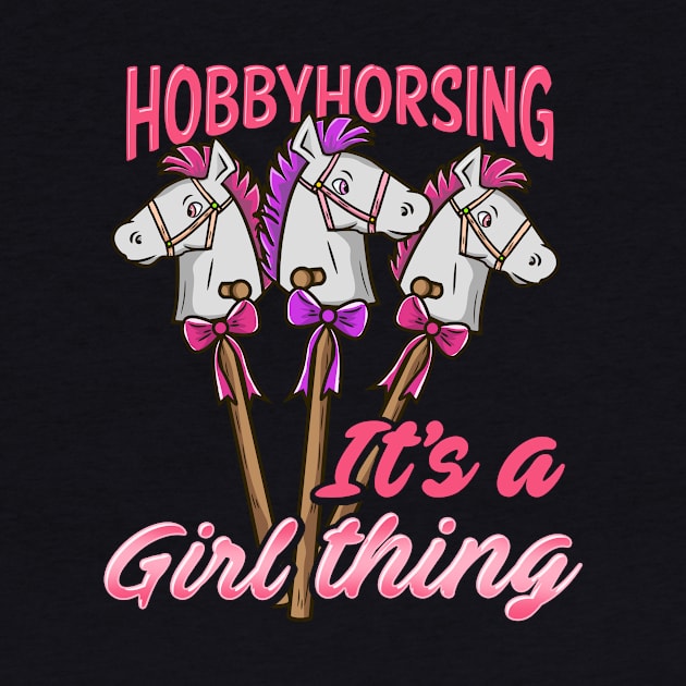 Hobbyhorsing It's A Girl Thing graphic for a hobbyhorse Lover by biNutz